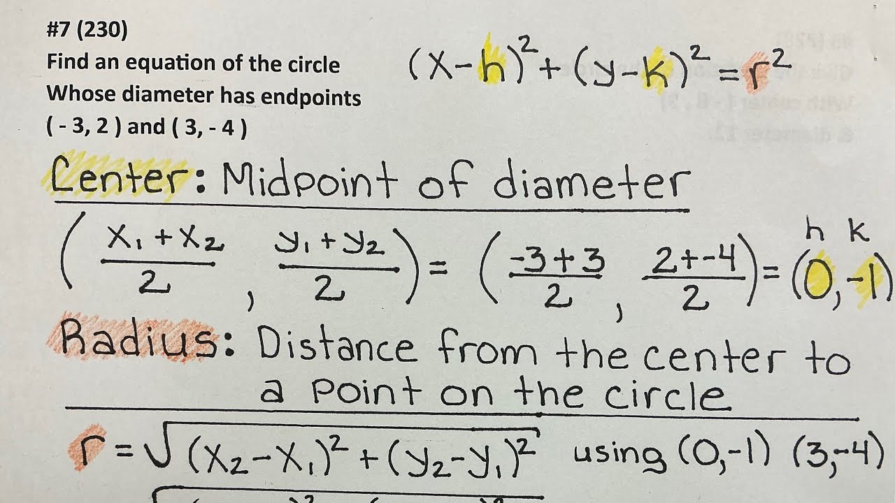 Writing an equation of a circle given the end points of a diameter ￼