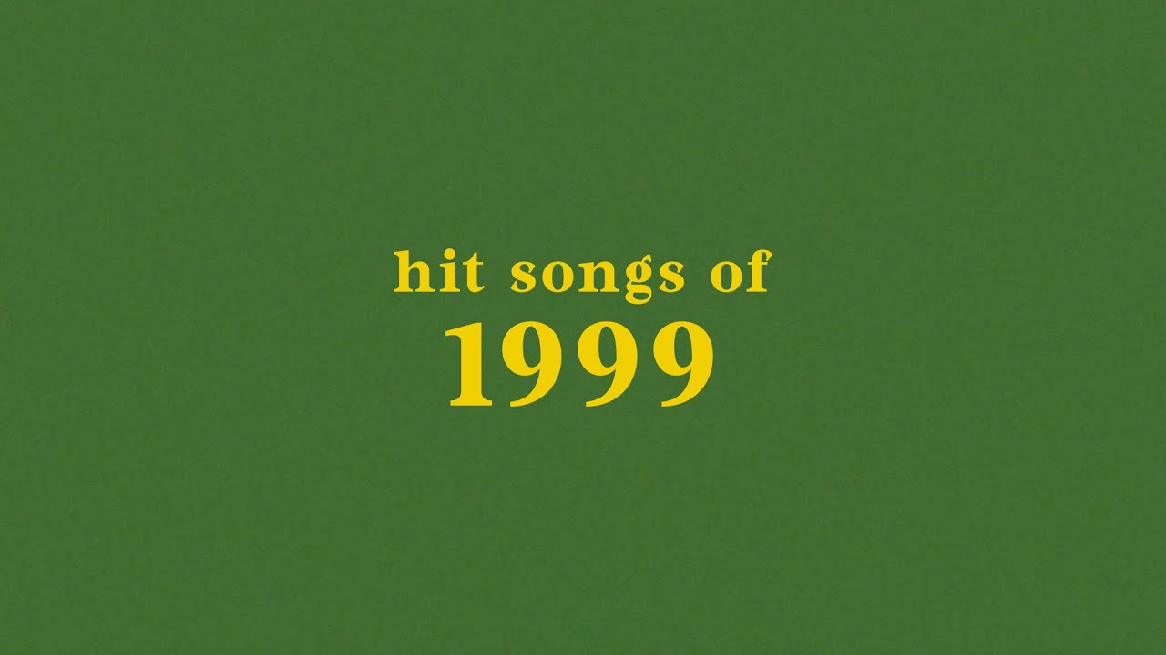 hit songs of 1999 + spotify playlist