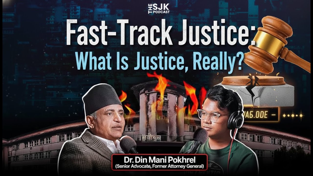 Fast-Track Justice: What Is Justice, Really? | Dr Din Mani Porkhel |