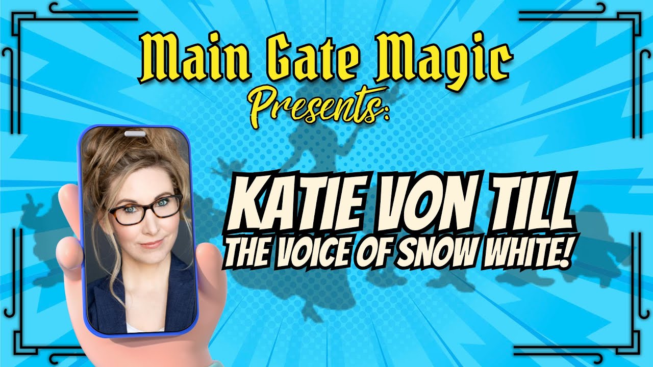 S2, Ep. 2 - Katie Von Till (Voice of Snow White)
