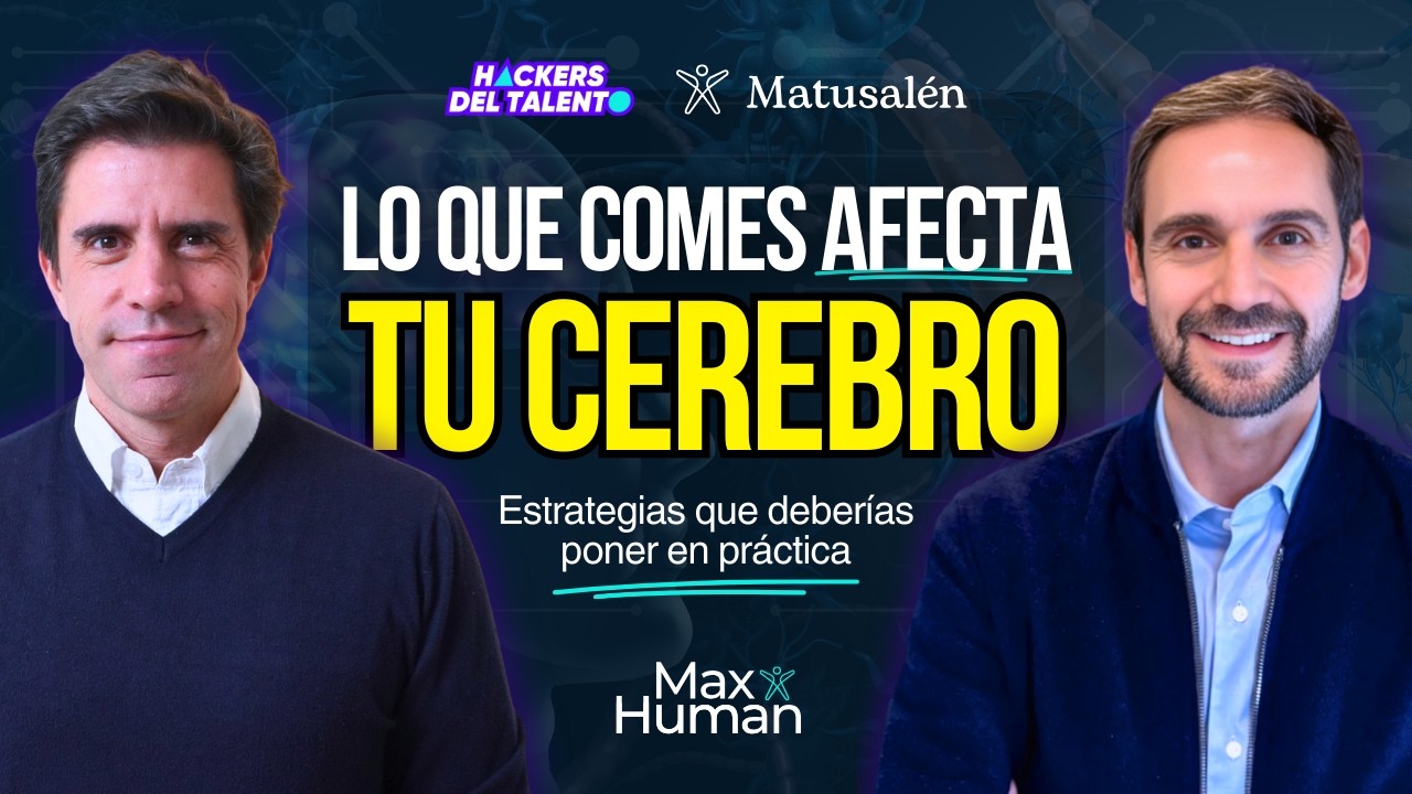 Max Human: Tu energía mental empieza en el plato
