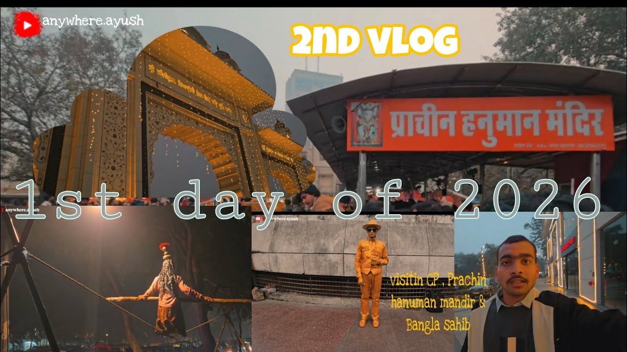 1st day of 2026||In Connaught place , prachin hanuman mandir and bangla sahib||Rush in CP.2nd vlog//