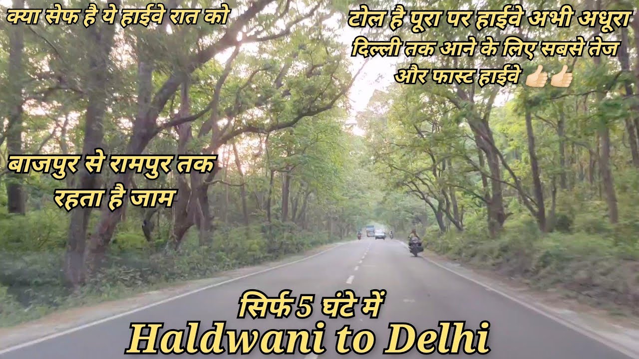 Haldwani To Delhi !! Haldwani Delhi highway !! Nainital to Delhi !! Muradabad to Delhi