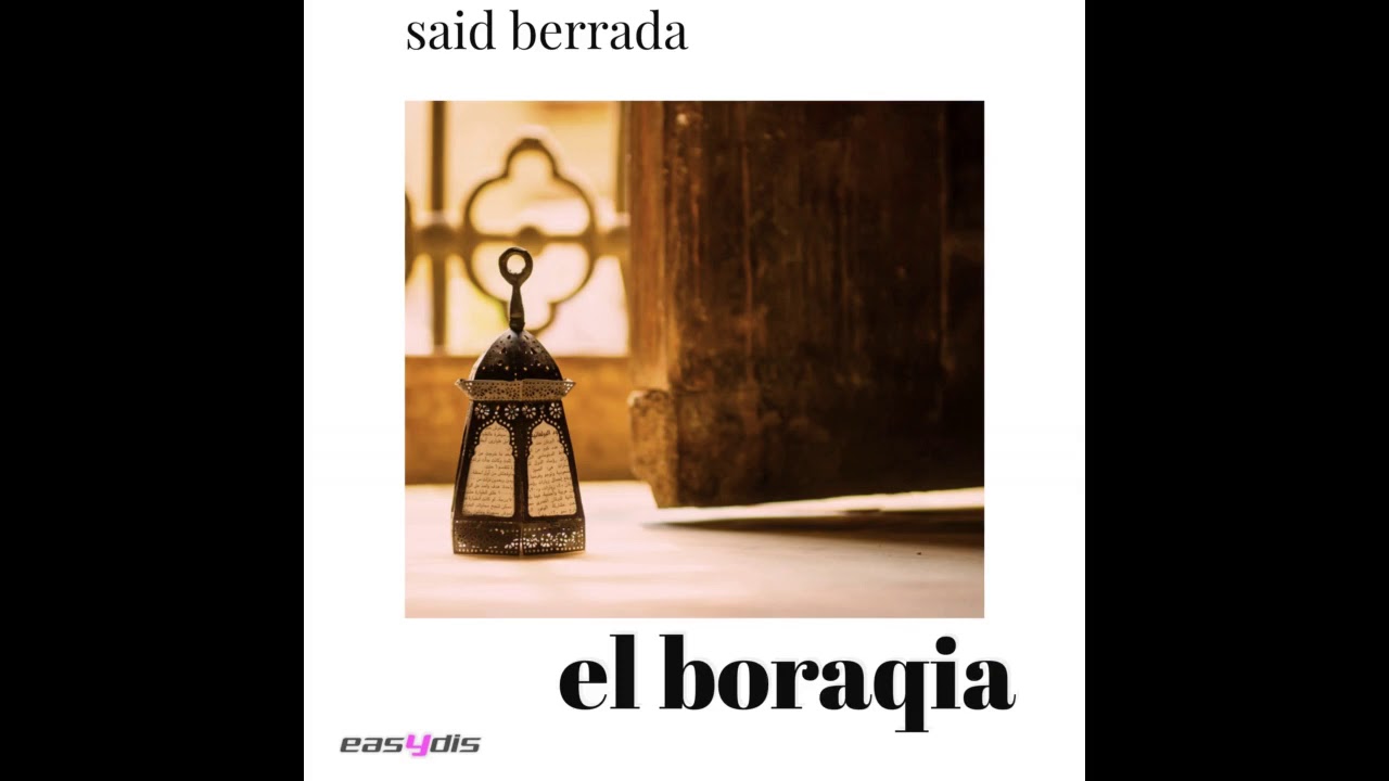 Said Berrada - Ya Ghadi Tezour El Madani / يا غادي تزور المدني