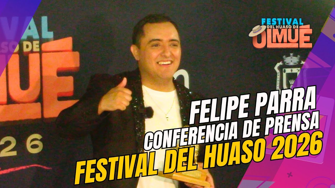 FELIPE PARRA en conferencia de prensa Olmué 2026 🎭🎤 Festival del Huaso