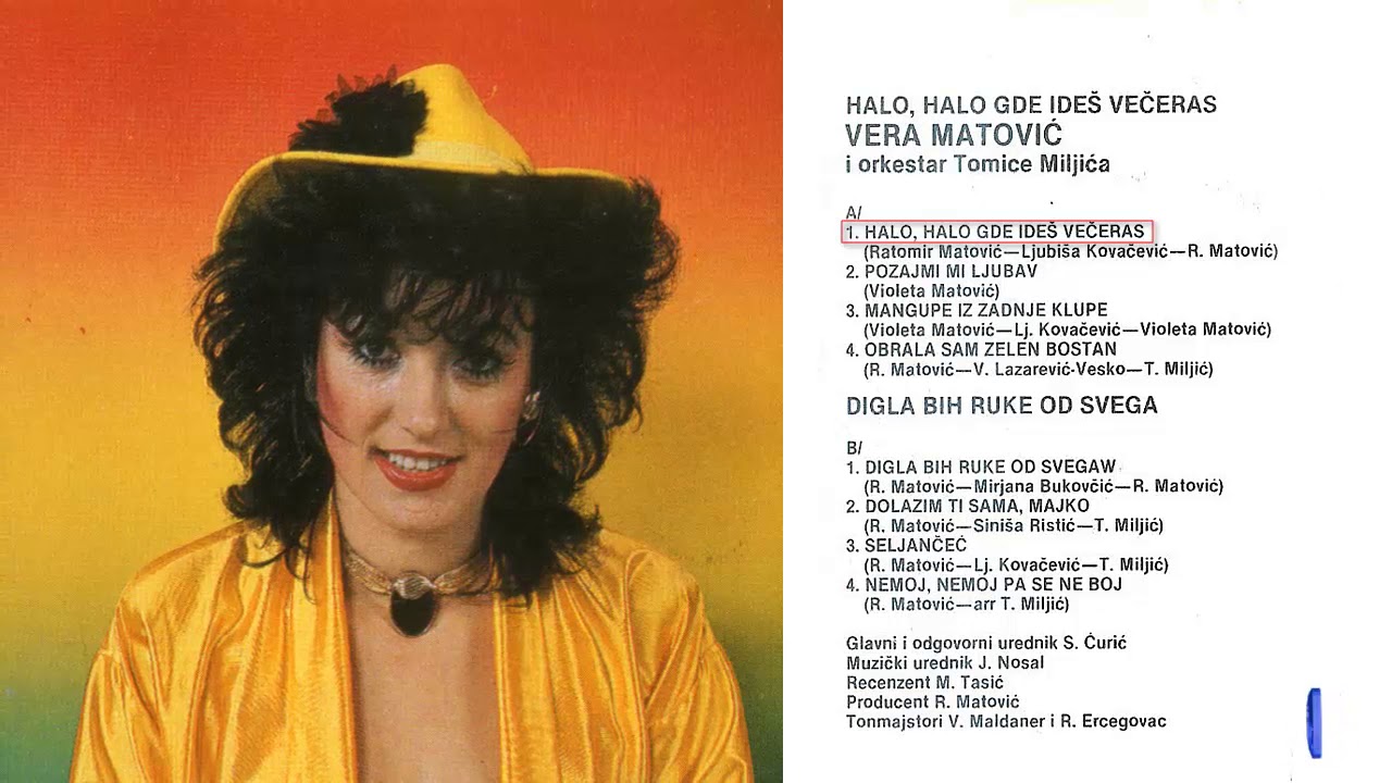 Vera Matovic - Halo, halo gde ides veceras - (Audio 1986)