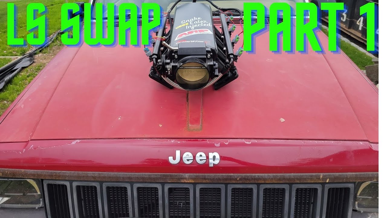 Jeep Cherokee LS Swap Part 1