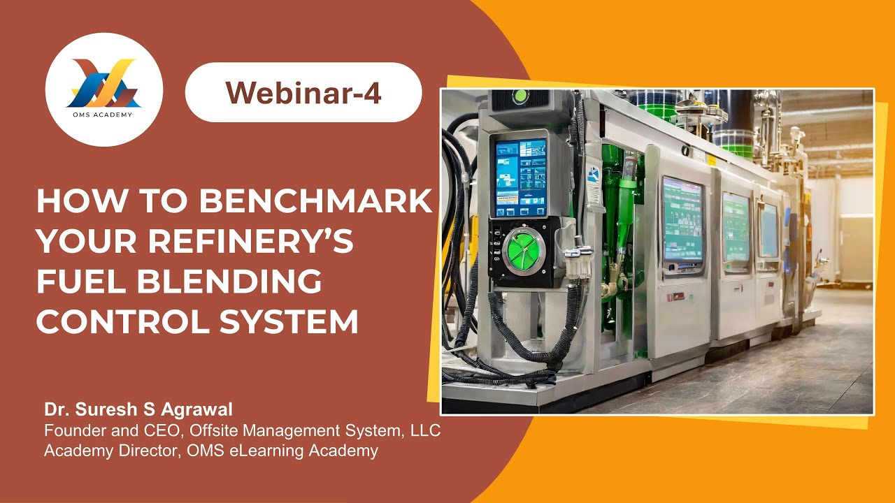 Webinar 4-How to Benchmark Your Refinery’s Fuel Blending Control System