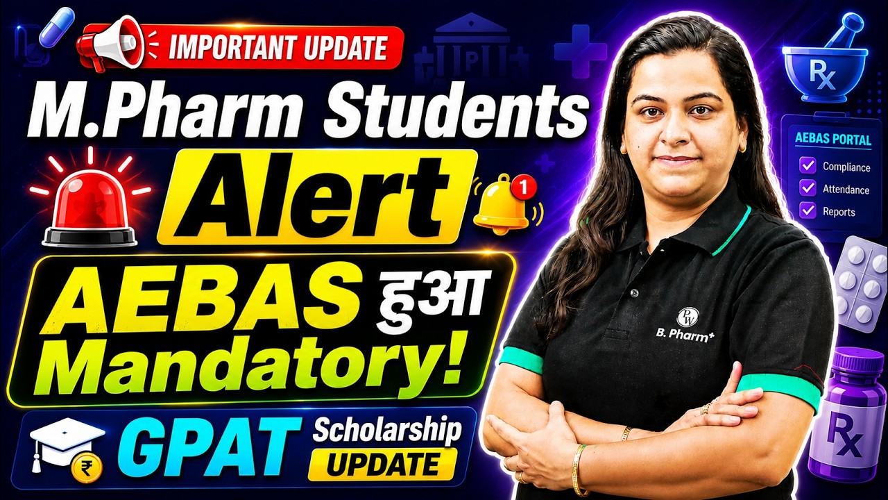 Big Update 🚨 M.Pharm Students Alert | AEBAS Mandatory Explained | M Pharm Scholarship | PW Pharma