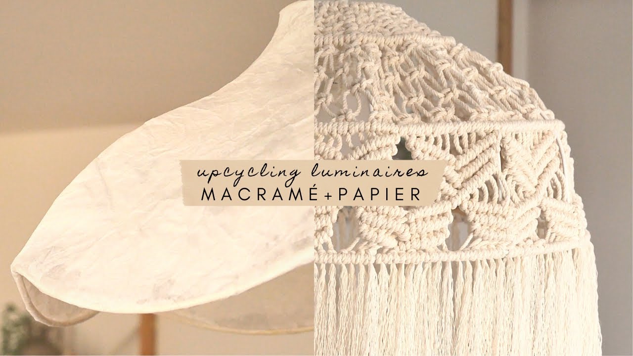 DIY || Upcycling luminaire macramé+papier | Macramé+paper lamp upcycling (eng.sub) | BOHO+MINIMALIST