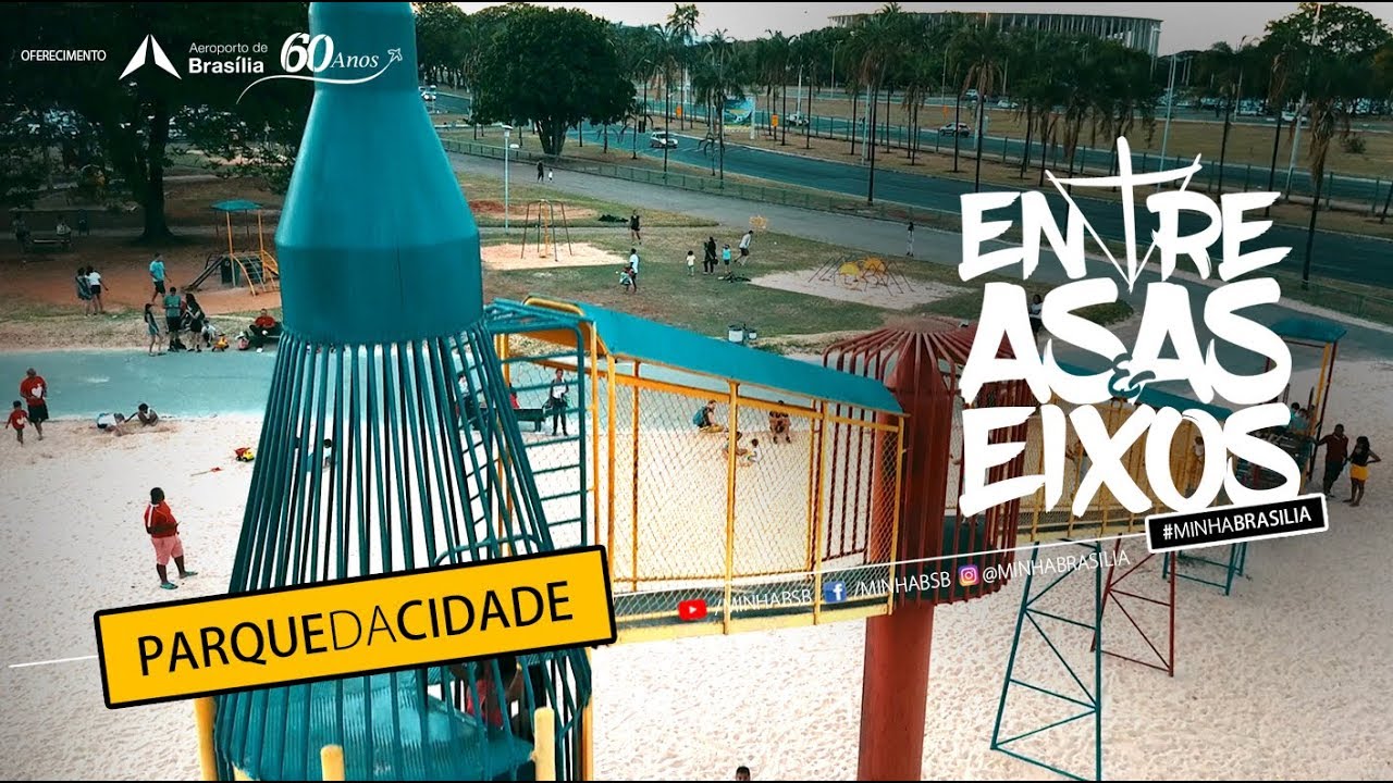 PARQUE DA CIDADE #MINHABRASILIA ENTRE ASAS E EIXOS