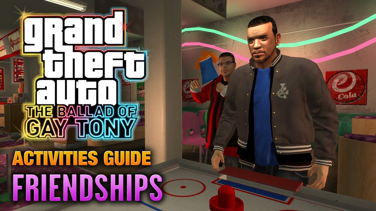 GTA: The Ballad of Gay Tony - Friendships Guide (1080p)