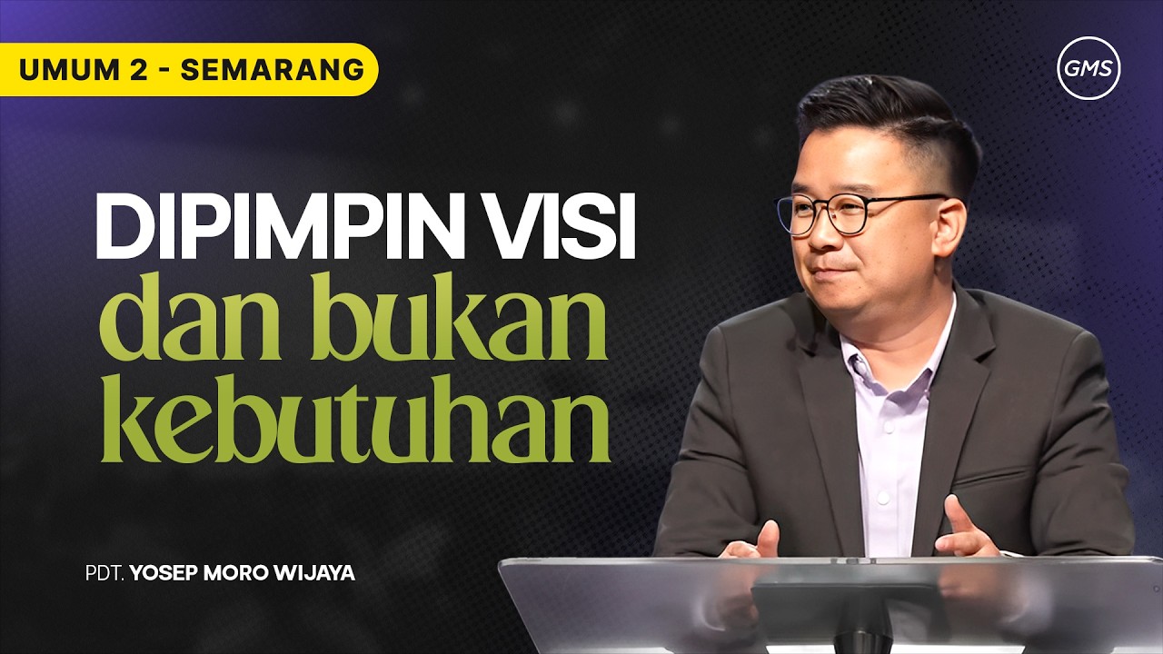 IBADAH UMUM 2 - Dipimpin visi dan bukan kebutuhan - 15 Maret 2026 | Pdt. Yosep Moro Wijaya