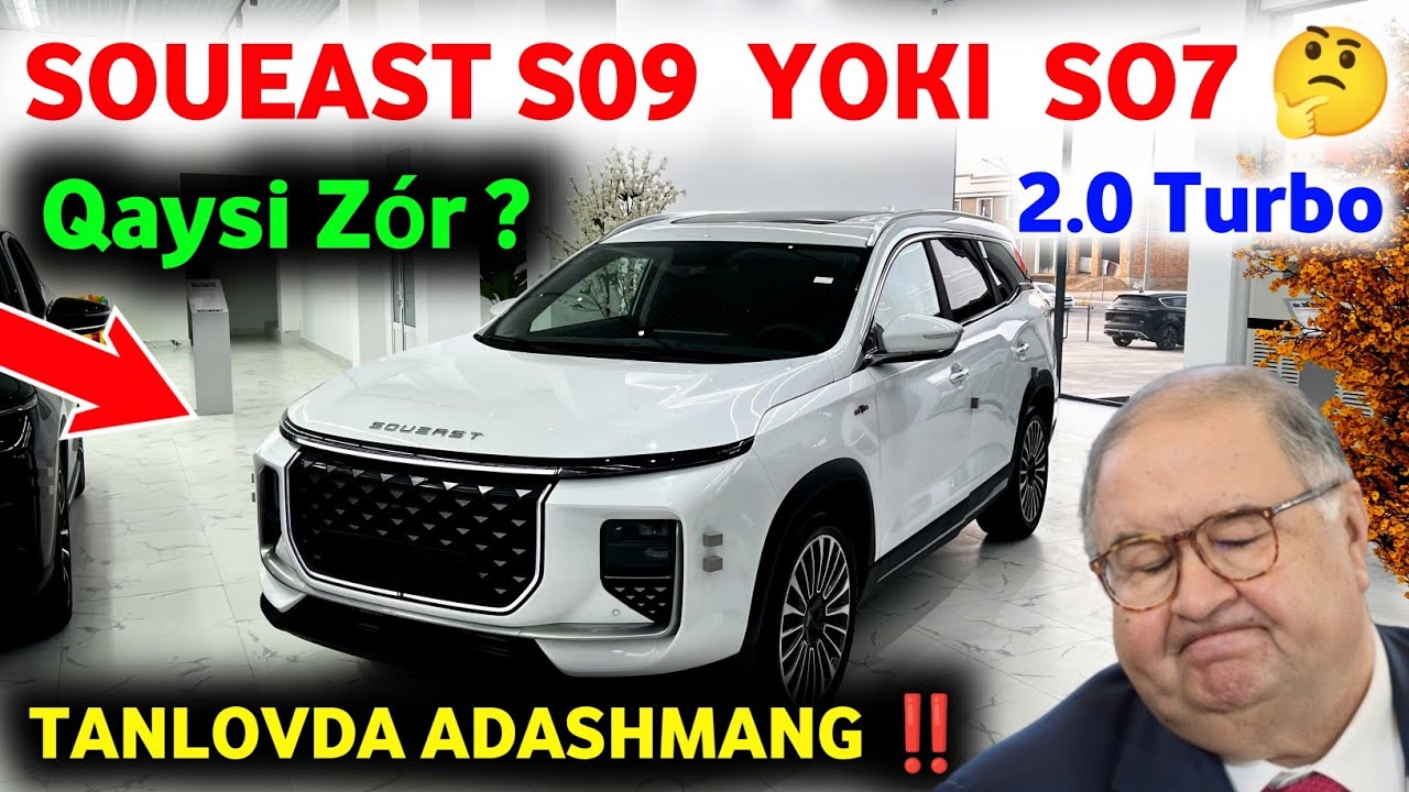 ‼️ SOUEAST S09 YOKI S07 QAYSI ZÒR ? 🤔 TANLOVDA ADASHMANG 😱 SOUEAST QARSHI AVTOSALON NARXLARI 2026 🤲 