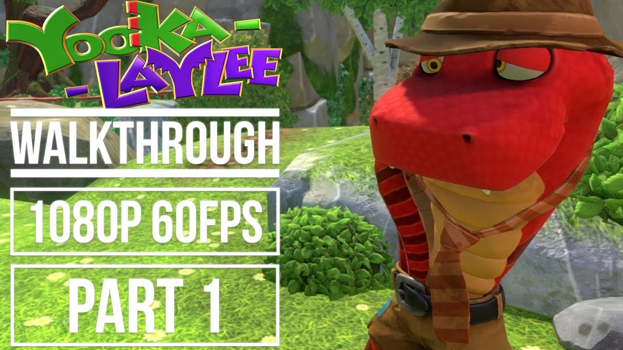 YOOKA LAYLEE Walkthrough PART 1 No Commentary Gameplay Playthrough (1080p 60fps)