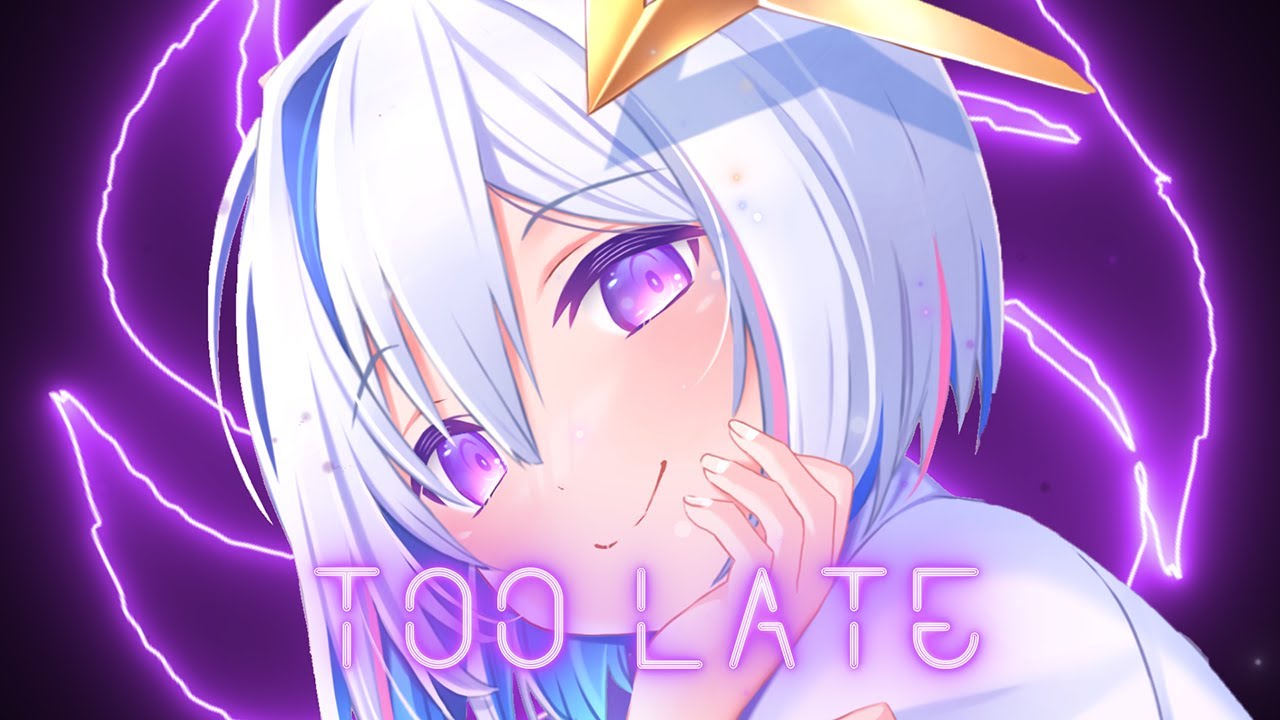 Nightcore - Too Late(Lyrics)