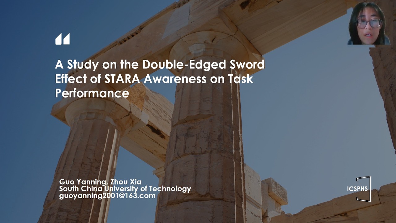 ICSPHS 2026--A Study on the Double-Edged Sword Effect of STARA Awareness on Task Performance