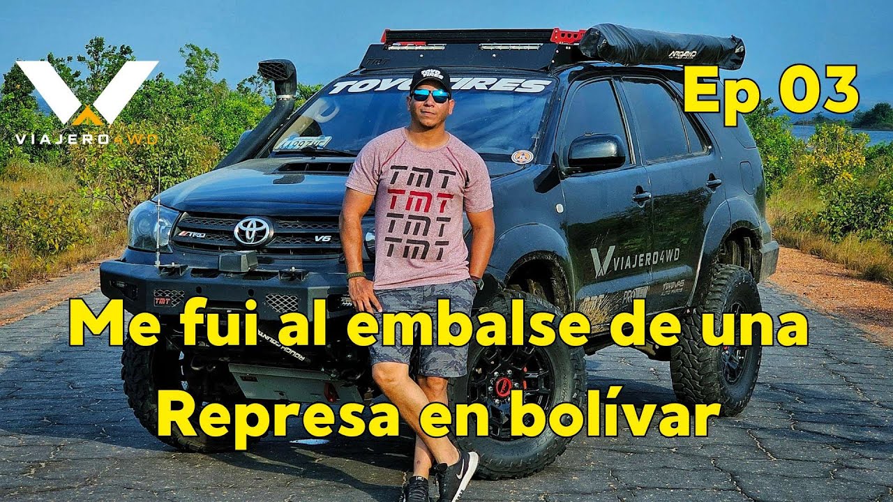Me fui al embalse de una represa en bolivar - venezuela. T01 / E03 - VIAJERO4WD
