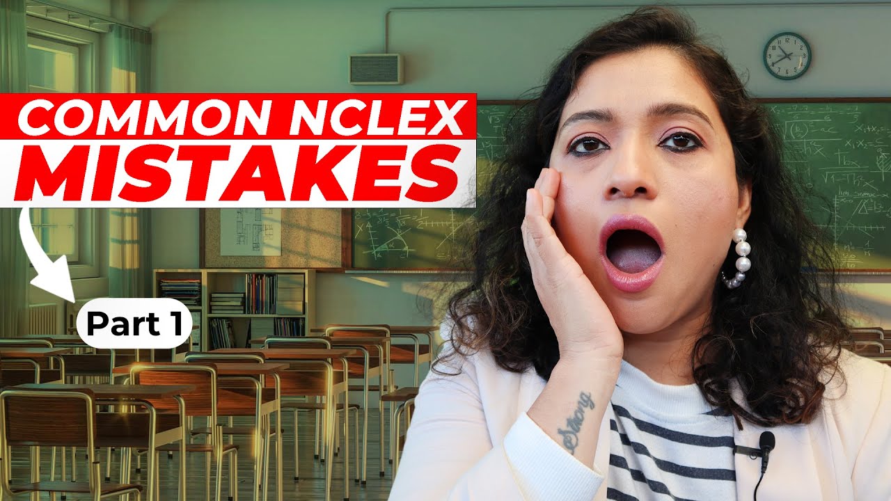 Top NCLEX Mistakes to Avoid 🚫 | Common NCLEX-RN Exam Errors & Tips to Pass on Your First Try Part 1