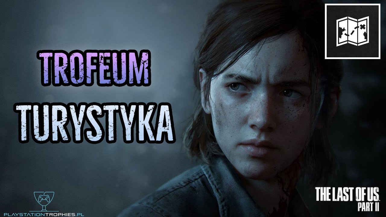 The Last of Us Part II - Trofeum Turystka - Sightseer Trophy