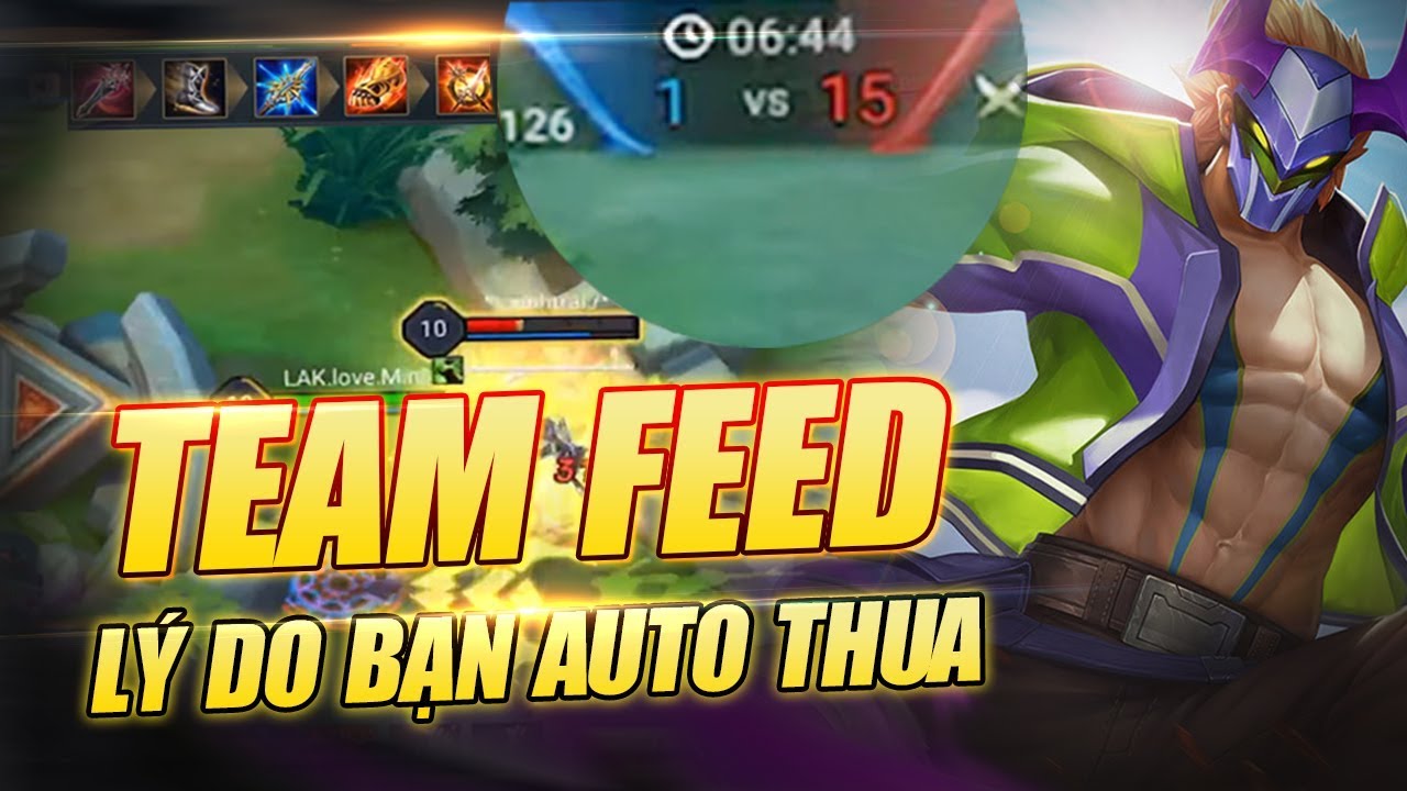 Chơi Nakroth Không Gánh Nổi Khi Cả Team Feed - Đây Là Lí Do Duy Nhất By MSuong