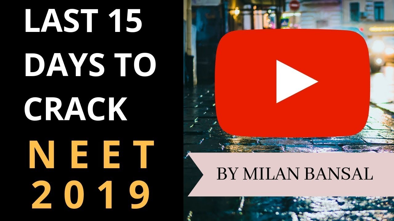 Last 15 Days tips to crack neet 2019 | Time Table