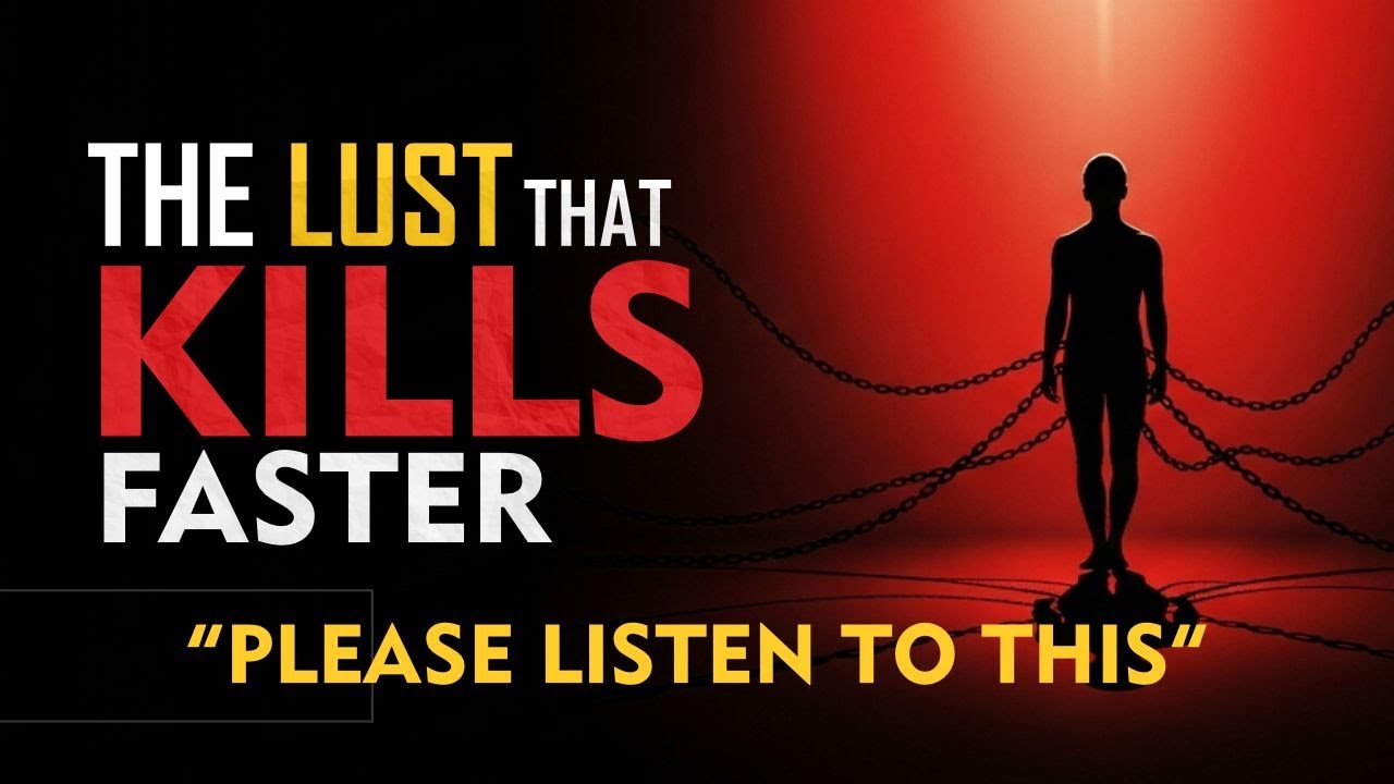 The Hidden Power of Lust No One Talks About | Protect Your Soul Today