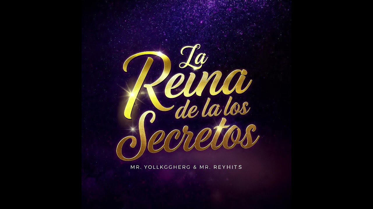 La Reina de los secretos - Vallenato | Mr. Yollkggherg & Mr. ReyHits | Oficial Music