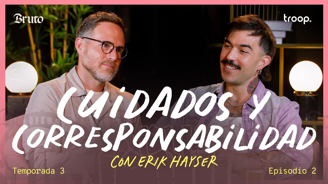 Cuidados y Corresponsabilidad, con Erik Hayser