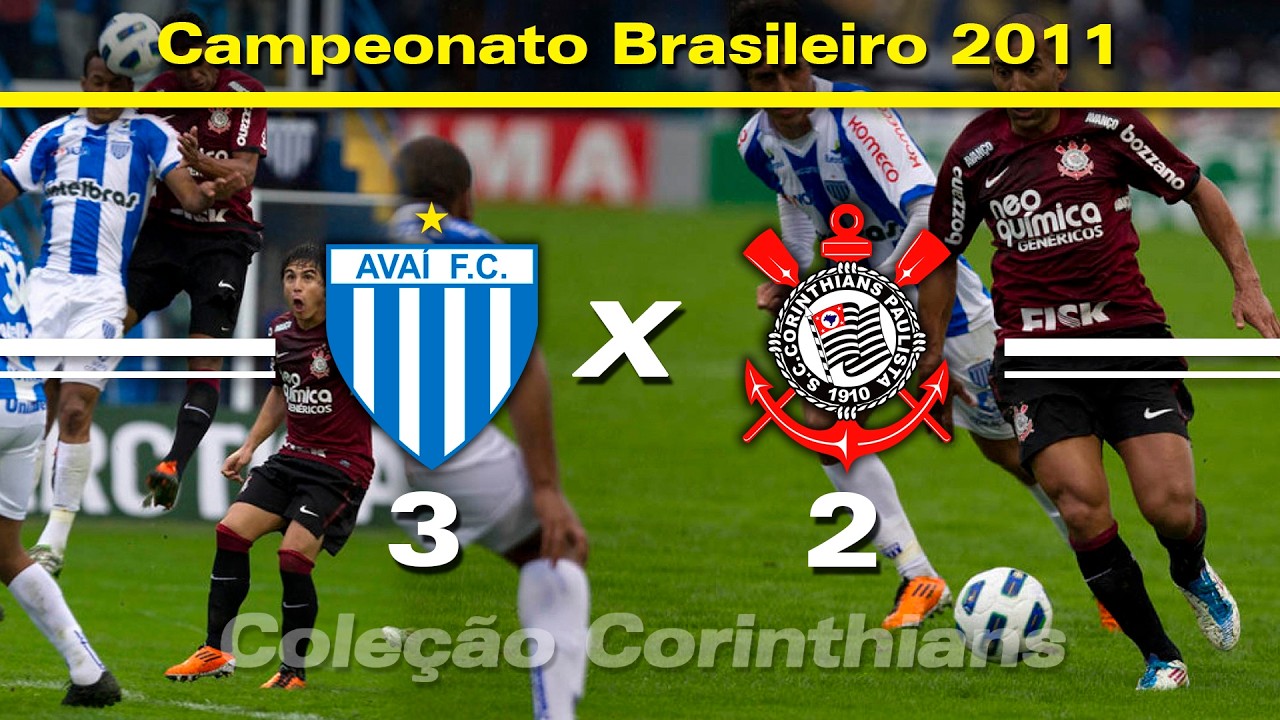 Avaí 3 x 2 Corinthians - 31 / 07 / 2011