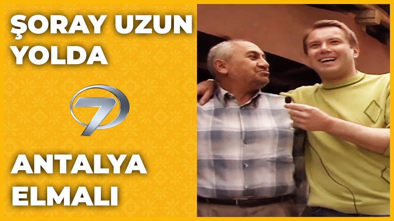 Antalya - Elmalı | Şoray Uzun Yolda
