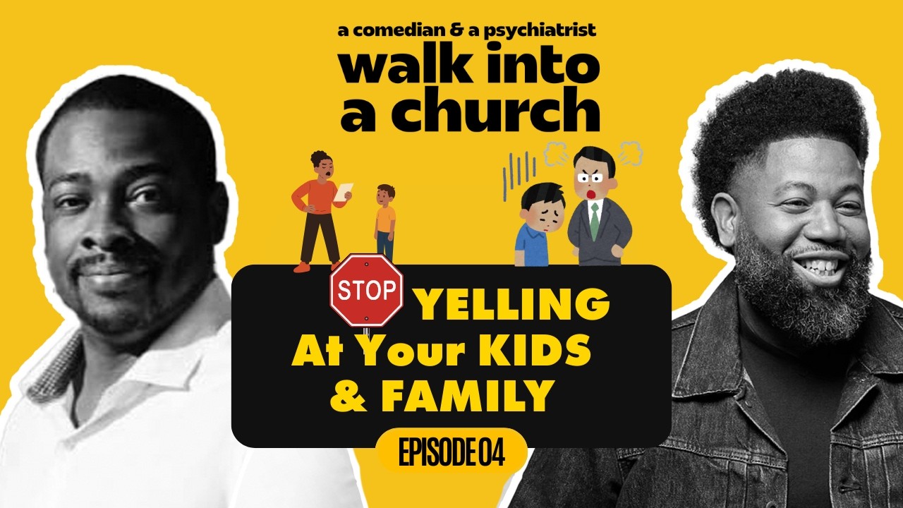 Stop Yelling At Your Kids & Your Family Episode 4