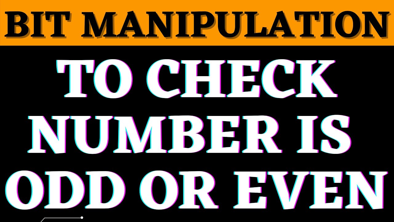 How To Check Number Is Odd Or Even | Bit Manipulation | YouthNationCoders