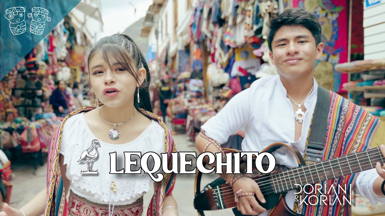 Lequechito (Video Oficial) - Dorian & Korián