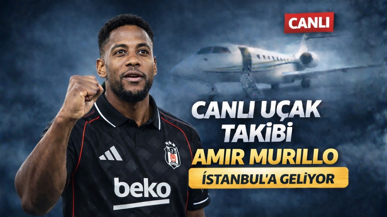 ✈️ Amir Murillo UÇAK TAKİBİ Canlı Yayın 🔥 Uçak Saati KALECİ İçin Mi Değişti?