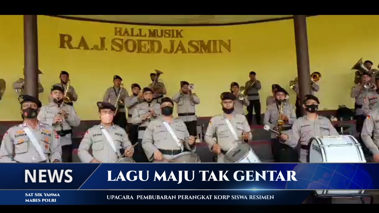 Lagu Maju Tak Gentar | sat sik yanma mabes polri |