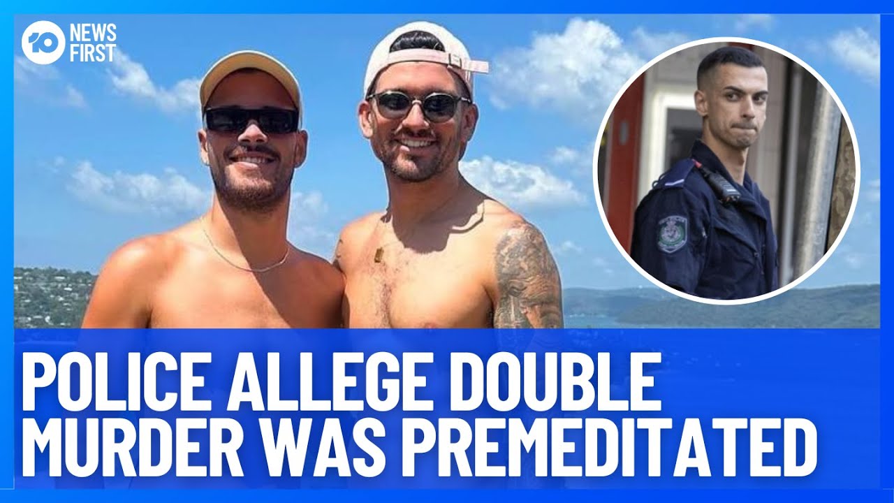 Police Allege Double Murder Of Jesse Baird & Luke Davies Was Premeditated | 10 News