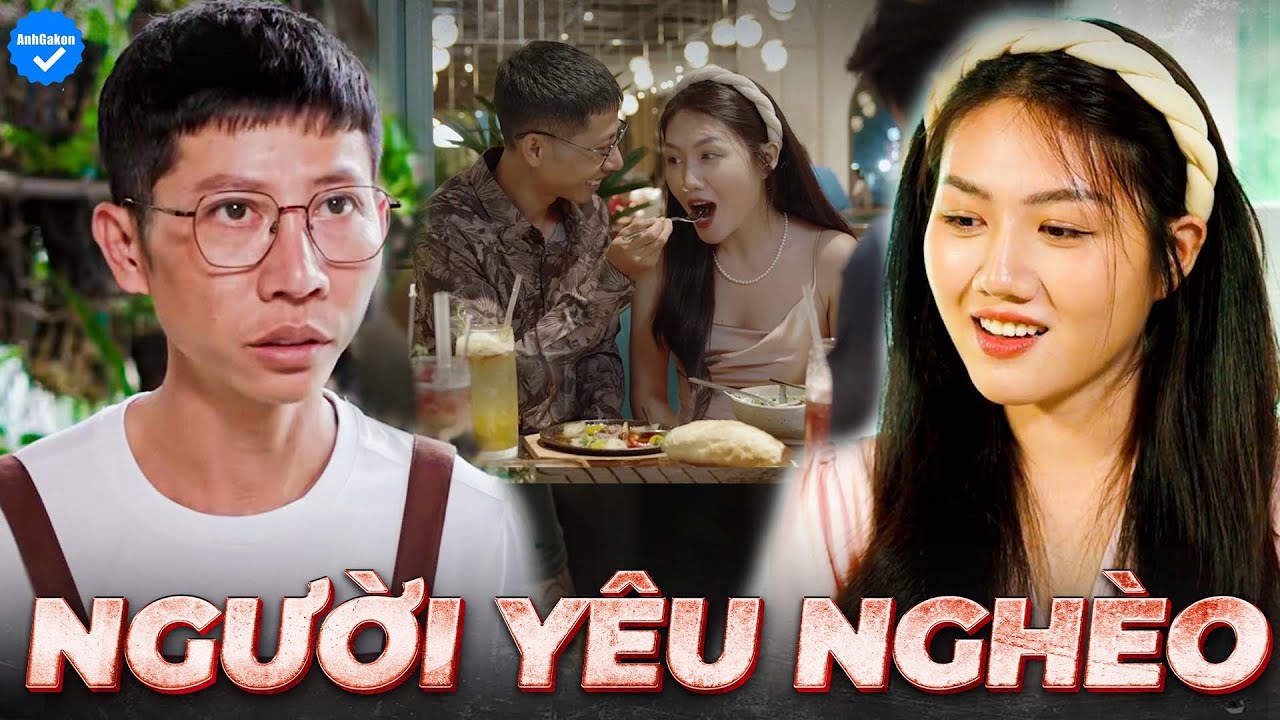 Người Yêu Nghèo - Anh Gàkon