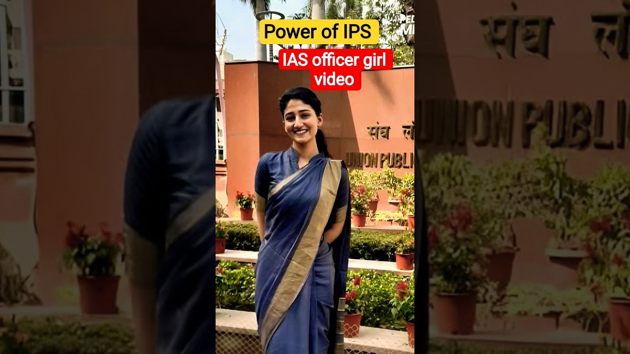 IPS officer girl motivational video IAS officer dream video upsc ias officer girl 