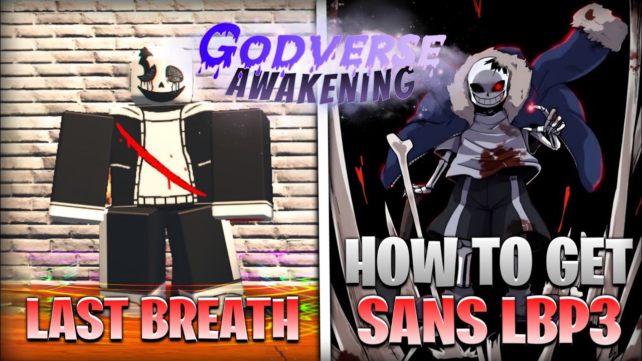 GodVerse Awakening | SANS LBP3 | Showcase + Tutorial Como Obter Sans Last Breath  #godverseawekening