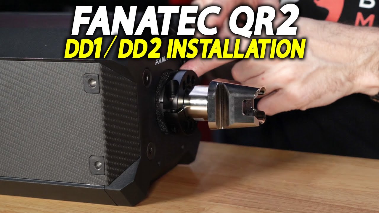 FANATEC QR2 -  DD1 / DD2 Installation Guide