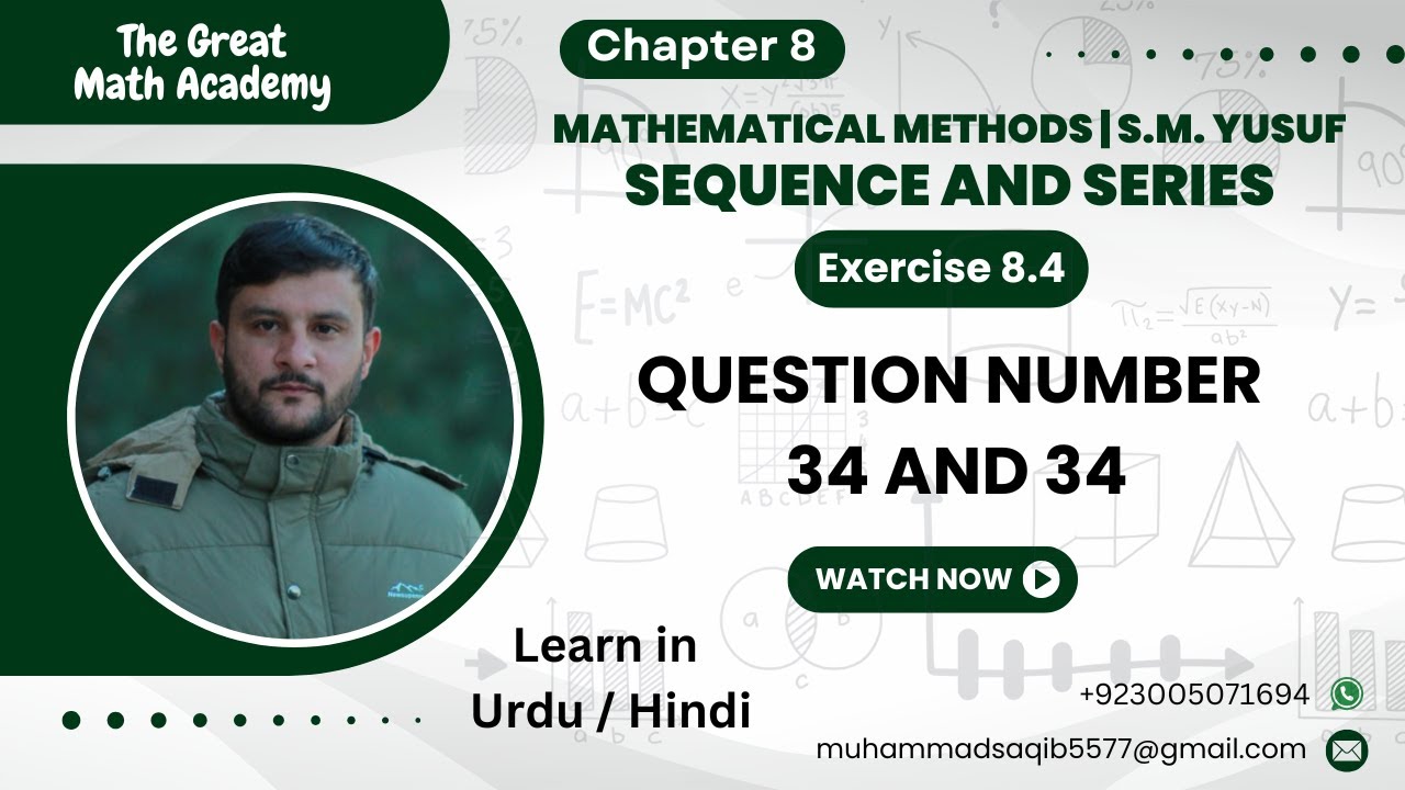Sequences & Series | Exercise 8.4 Q34-35 Solved | Mathematical Methods by S.M. Yusuf