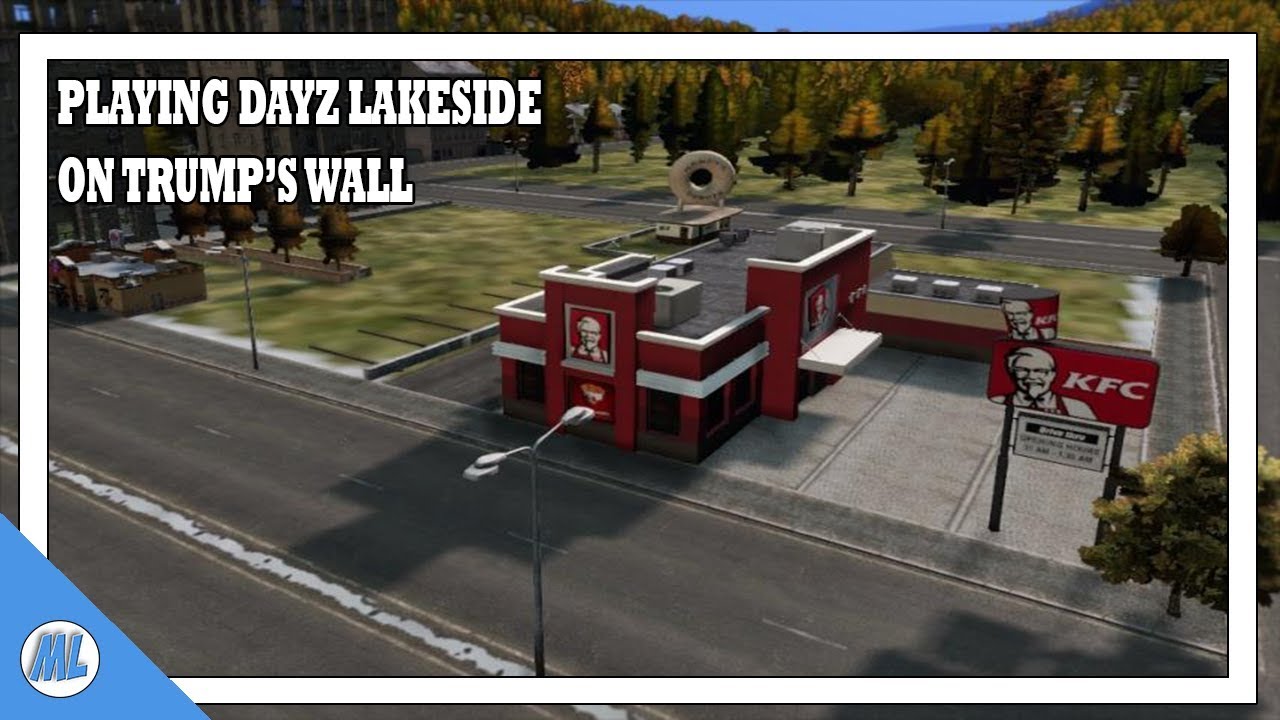 DAYZ: TRUMP'S WALL LAKESIDE MAP NEW MAP UPDATE