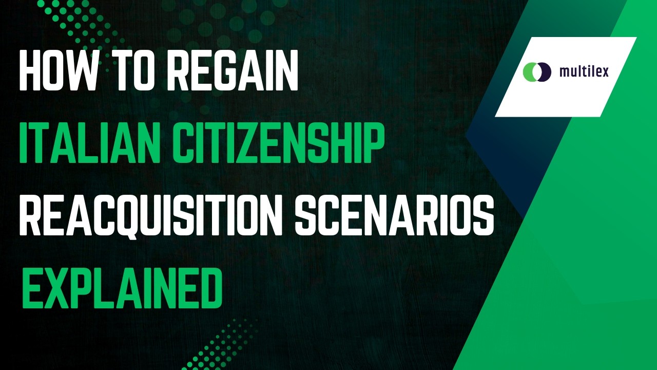 How to Regain Italian Citizenship | Reacquisition Scenarios Explained