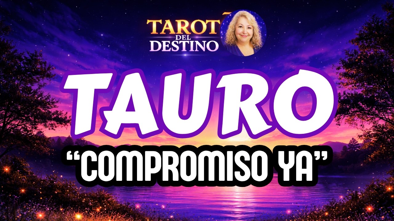 TAURO ♉ EMPIEZAS ESTE COMPROMISO… SERIO Y ESTABLE, ESTO YA VIENE | Tarot del Destino #tauro