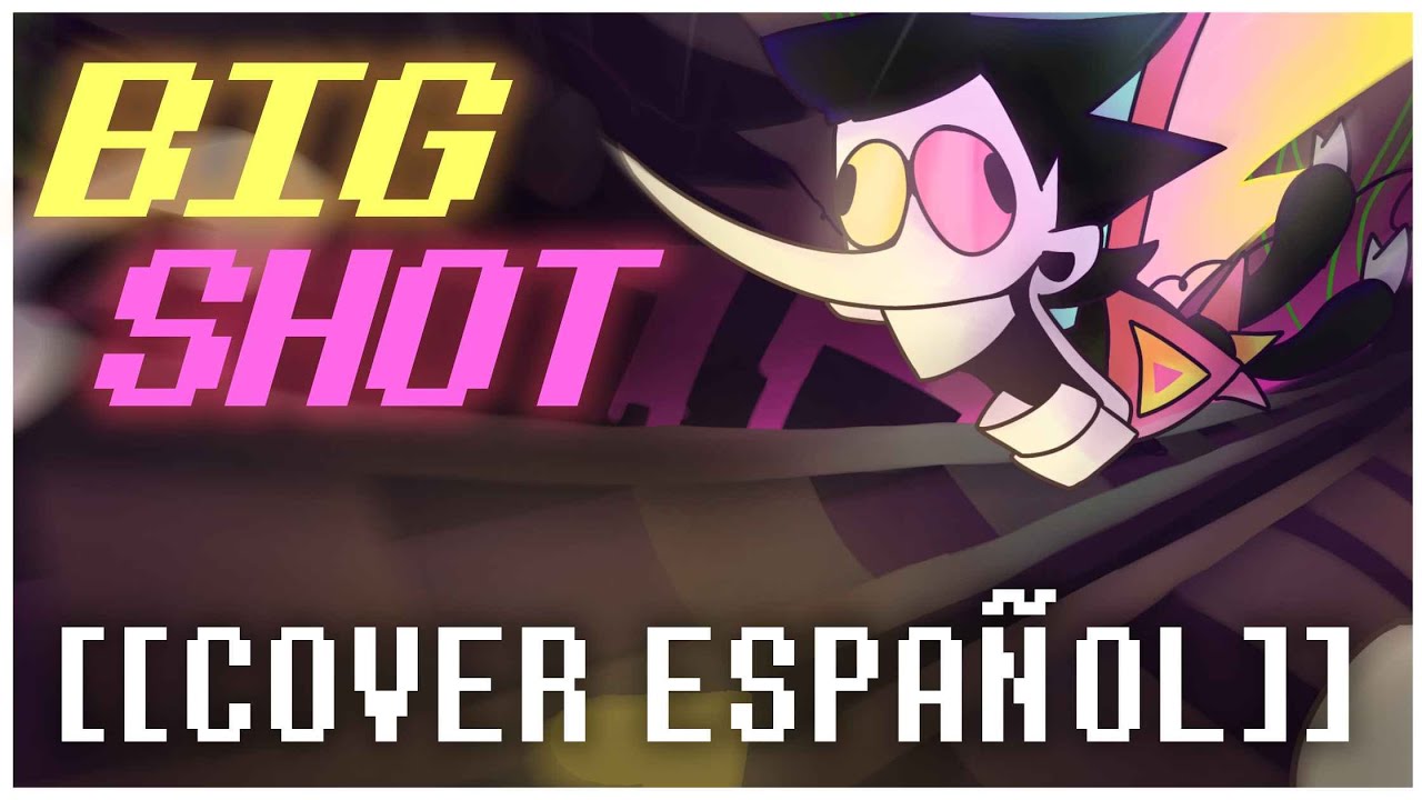 [BIG SHOT] con LETRA en ESPAÑOL - Deltarune cover