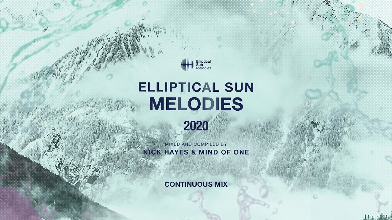Elliptical Sun Melodies 2020 (Continuous Mix)