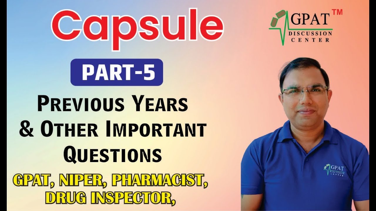 Capsule | Pharmaceutics| Lecture- 5 | GPAT| NIPER| DRUG INSPECTOR| PHARMACIST