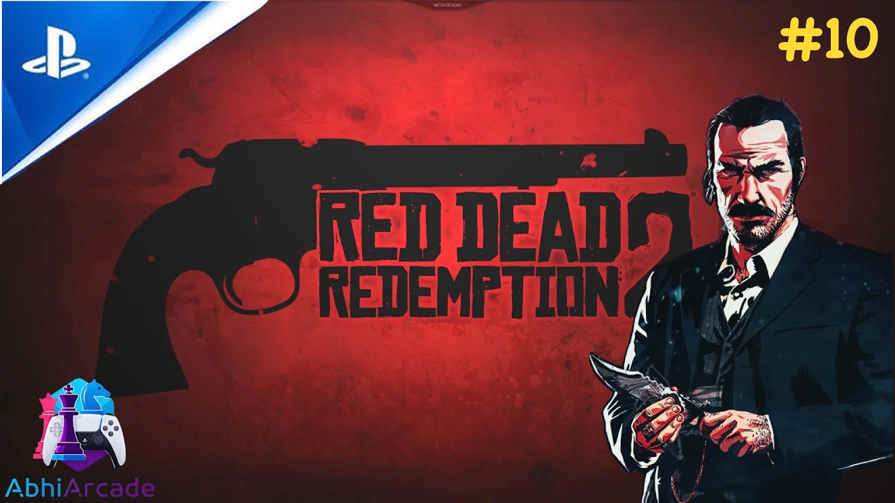 Red Dead Redemption 2 || GamePlay 10 || AbhiArcade || HD 60FPS ||
