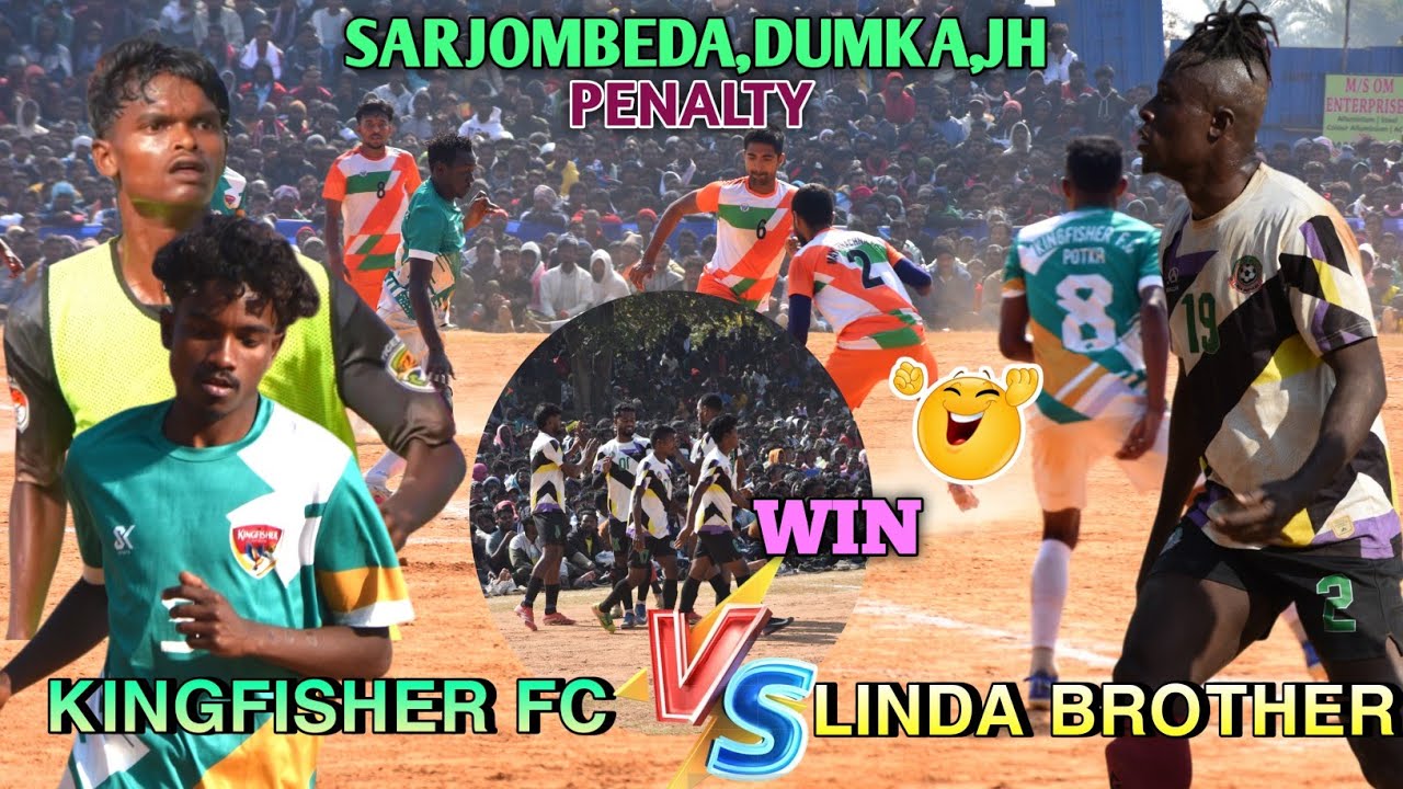 KINGFISHER 🆚 LINDA BROTHER || QUARTER FINAL || SARJOMBEDA, DUMKA, JH #kingfisherfc #sarjombedadumka 